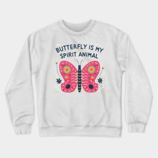 Butterfly my spirit animal Crewneck Sweatshirt